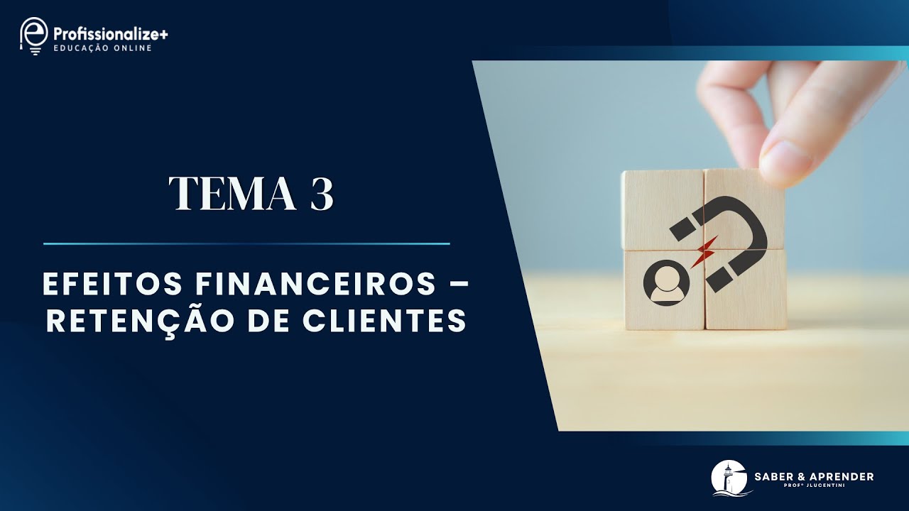 Efeitos financeiros – Retenção de clientes